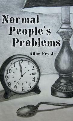 Normal People's Problems - Alton Fry - cover