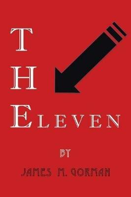 The Eleven - James M Gorman - cover