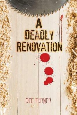 A Deadly Renovation - Dee Turner - cover