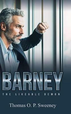 Barney: The Likeable Demon - Thomas O P Sweeney - cover