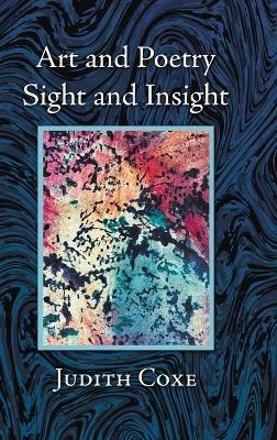 Art and Poetry: Sight and Insight - Judith Coxe - cover