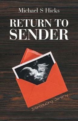 Return to Sender - Michael S Hicks - cover