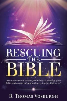 Rescuing the Bible - R Thomas Vosburgh - cover