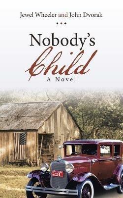Nobody's Child - Jewel Wheeler,John Dvorak - cover