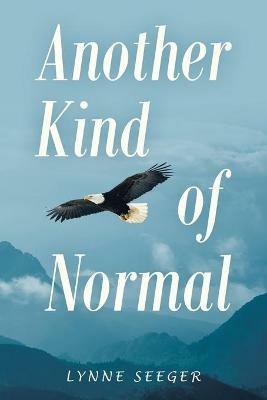 Another Kind of Normal - Lynne Seeger - cover