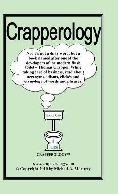 Crapperology - Michael A Moriarty - cover