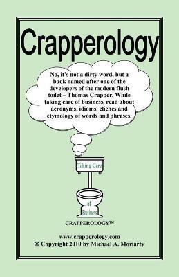 Crapperology - Michael A Moriarty - cover