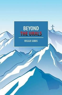 Beyond the Urals - Reggie Gibbs - cover