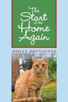 The Start of the Home Again - Holly Desvignes - cover
