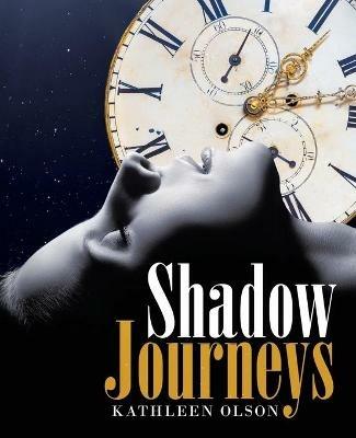 Shadow Journeys - Kathleen Olson - cover