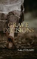 Grave Decisions - P a Pursley - cover