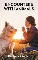 Encounters with Animals - Barbara Linder - cover