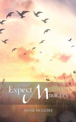 Expect Miracles - Annie McGuire - cover