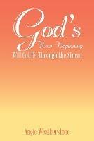 God's New Beginning Will Get Us Through the Storm - Angie Weatherstone - cover