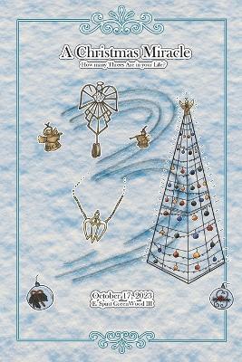 A Christmas Miracle: How many Threes Are In Your Life? - E Spirit Greenwood - cover