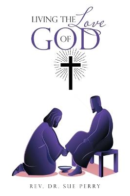 Living the Love of God - Sue Perry - cover