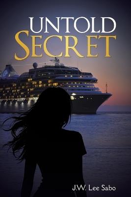 Untold Secret - J W Lee Sabo - cover