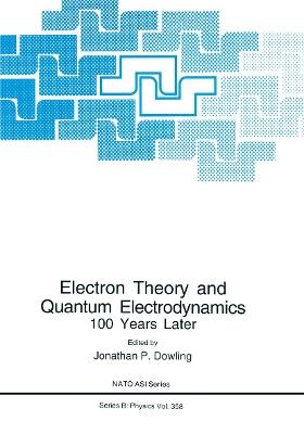 Electron Theory and Quantum Electrodynamics: 100 Years Later - cover