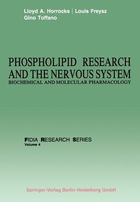 Phospholipid Research and the Nervous System: Biochemical and Molecular Pharmacology - cover