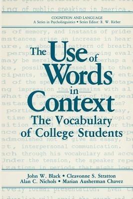 The Use of Words in Context: The Vocabulary of Collage Students - John W. Black,Cleavonne S. Stratton,Alan C. Nichols - cover
