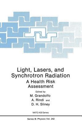 Light, Lasers, and Synchrotron Radiation: A Health Risk Assessment - cover