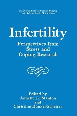 Infertility: Perspectives from Stress and Coping Research - cover