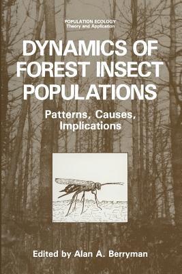 Dynamics of Forest Insect Populations: Patterns, Causes, Implications - cover