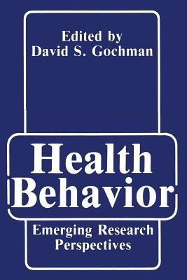 Health Behavior: Emerging Research Perspectives - cover