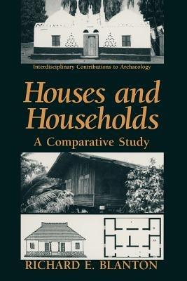 Houses and Households: A Comparative Study - Richard E. Blanton - cover