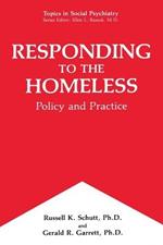 Responding to the Homeless: Policy and Practice