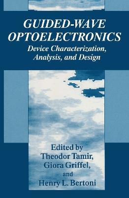 Guided-Wave Optoelectronics: Device Characterization, Analysis, and Design - cover