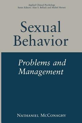 Sexual Behavior: Problems and Management - Nathaniel McConaghy - cover