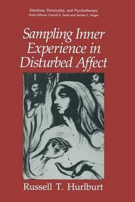 Sampling Inner Experience in Disturbed Affect - Russell T. Hurlburt - cover