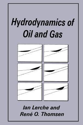 Hydrodynamics of Oil and Gas - Ian Lerche,R.O. Thomsen - cover