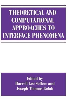 Theoretical and Computational Approaches to Interface Phenomena - cover