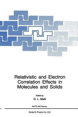 Relativistic and Electron Correlation Effects in Molecules and Solids - cover