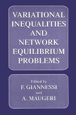 Variational Inequalities and Network Equilibrium Problems - cover