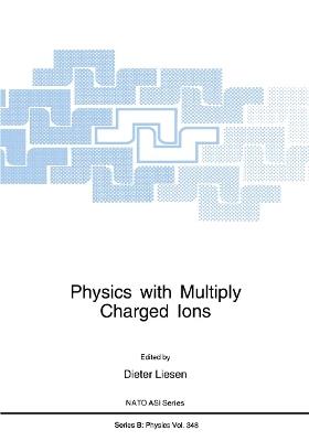 Physics with Multiply Charged Ions - cover