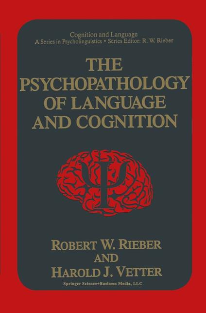 The Psychopathology of Language and Cognition