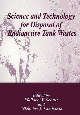 Science and Technology for Disposal of Radioactive Tank Wastes - cover