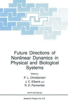 Future Directions of Nonlinear Dynamics in Physical and Biological Systems - cover