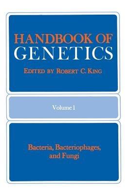 Handbook of Genetics: Volume 1 Bacteria, Bacteriophages, and Fungi - cover