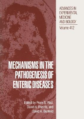 Mechanisms in the Pathogenesis of Enteric Diseases - cover
