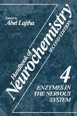 Handbook of Neurochemistry: Volume 4 Enzymes in the Nervous System - Abel Lajtha - cover