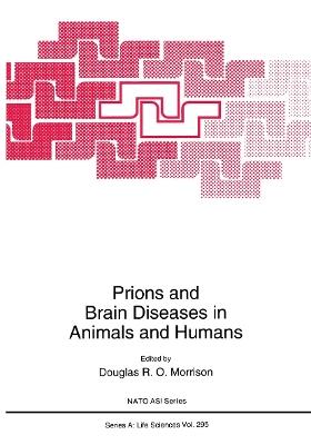 Prions and Brain Diseases in Animals and Humans - cover