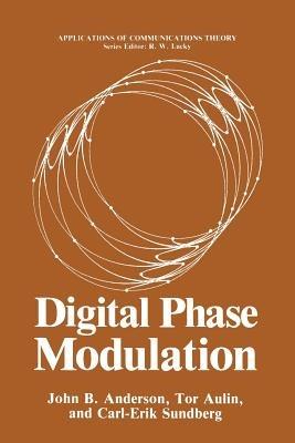 Digital Phase Modulation - John B. Anderson,Tor Aulin,Carl-Erik Sundberg - cover