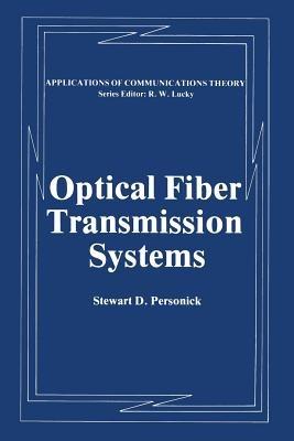 Optical Fiber Transmission Systems - Stewart D. Personick - cover