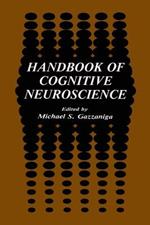 Handbook of Cognitive Neuroscience