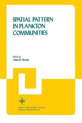 Spatial Pattern in Plankton Communities - John H. Steele - cover