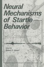 Neural Mechanisms of Startle Behavior